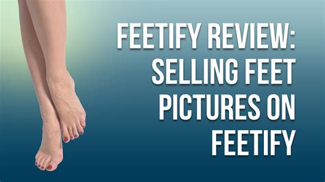 Feetify.com – Where to Sell and Buy Feet Pictures